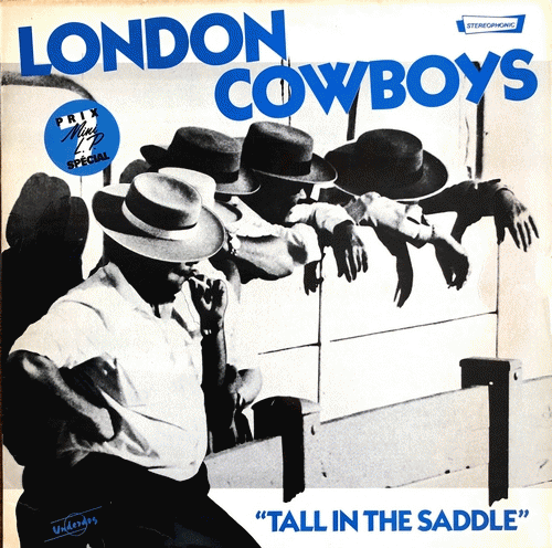 London Cowboys : Tall In the Saddle